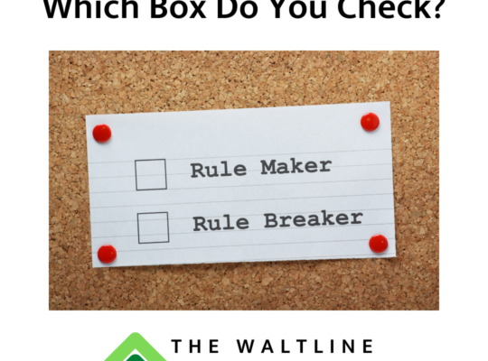 Which Box do you check? Rule Follower or Rule Breaker?